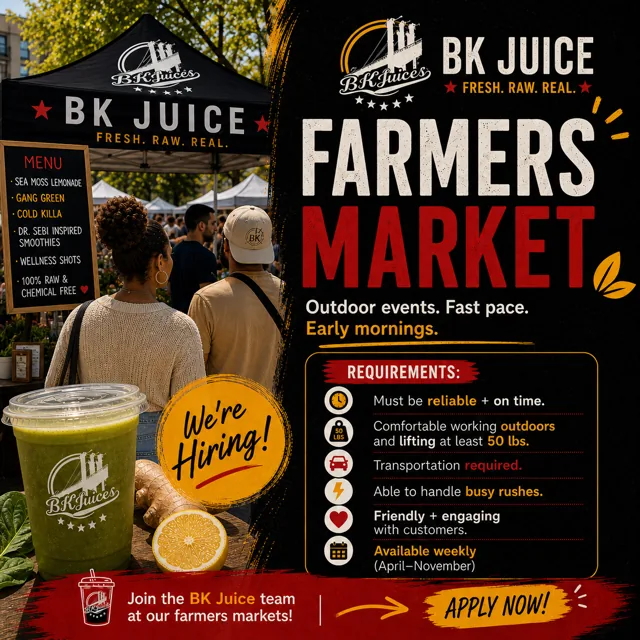 BK Juice hiring flyer for a Farmers Market team member