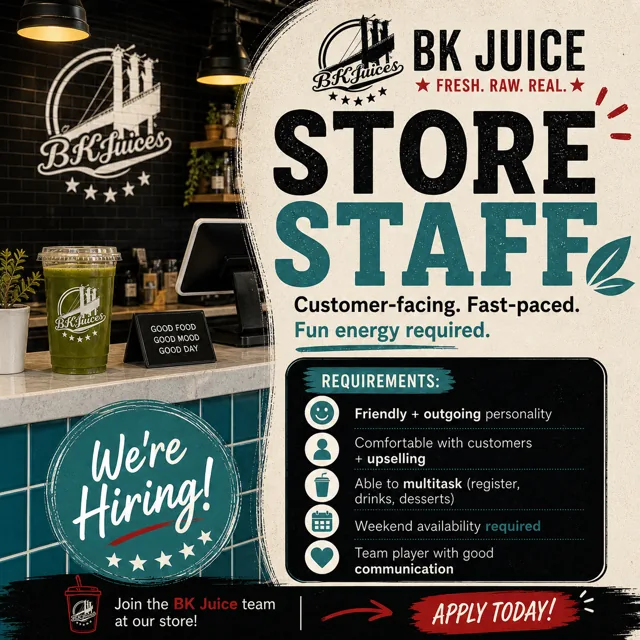 BK Juice hiring flyer for customer-facing Store Staff